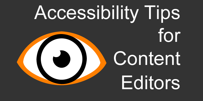 web accessibility tips for content editors