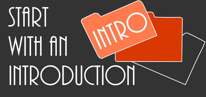 start with an introduction